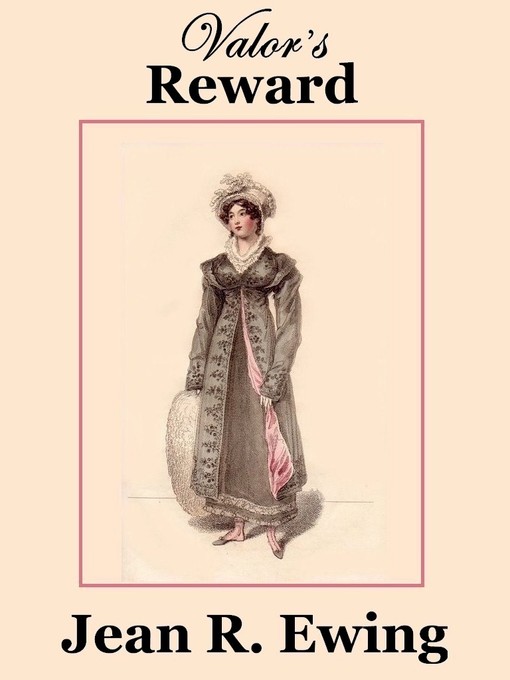 Title details for Valor's Reward by Jean R. Ewing - Available